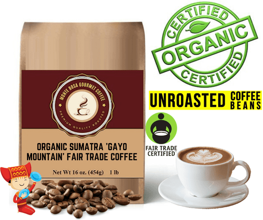 Organic Sumatra 'Gayo Mountain' Fair Trade Coffee  - Green/Unroasted